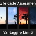 Valutazione del Ciclo di Vita dei Materiali (LCA): Vantaggi e Limiti Valutazione del Ciclo di Vita dei Materiali (LCA): Vantaggi e Limiti