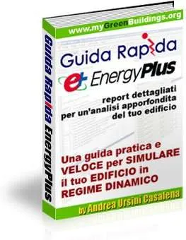 Guida Rapida EnergyPlus: Software per la Simulazione Termica in Regime Variabile degli Edifici