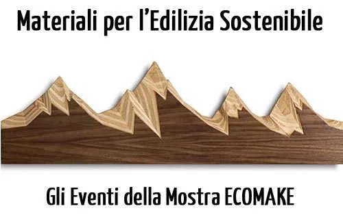 Materiali-edilizia-sostenibile-eventi-ecomake Materiali-edilizia-sostenibile-eventi-ecomake