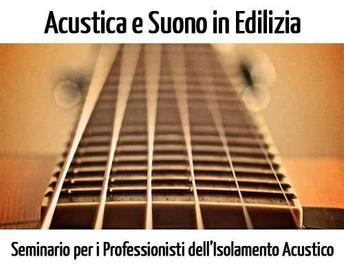 Acustica-suono-edilizia-seminario-isolamento-acustico