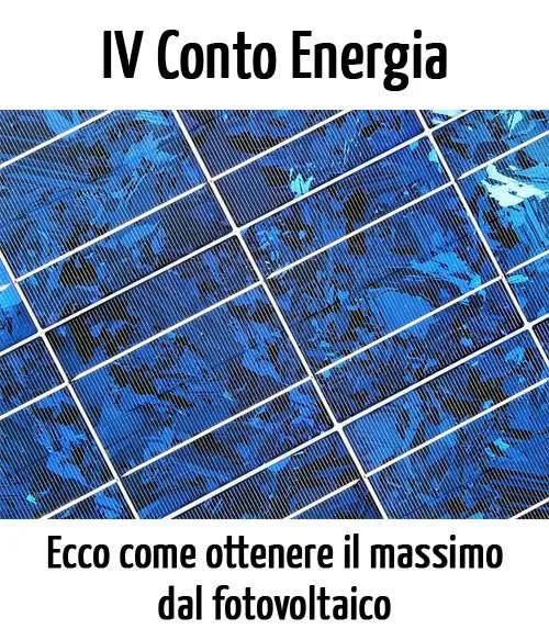 Fotovoltaico: come ottenere il massimo dal iv conto energia