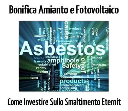 Bonifica Amianto e Pannelli Fotovoltaici: Come Investire sullo Smaltimento Eternit