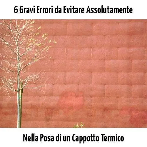 6 errori da evitare nella posa del cappotto termico