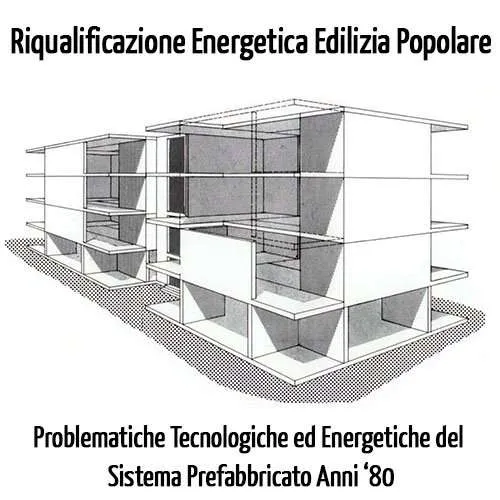 Riqualificazione-energetica-edifici-popolari-prefabbricati-anni-80