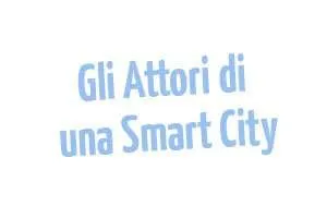 Gli-attori-di-una-Smart-City